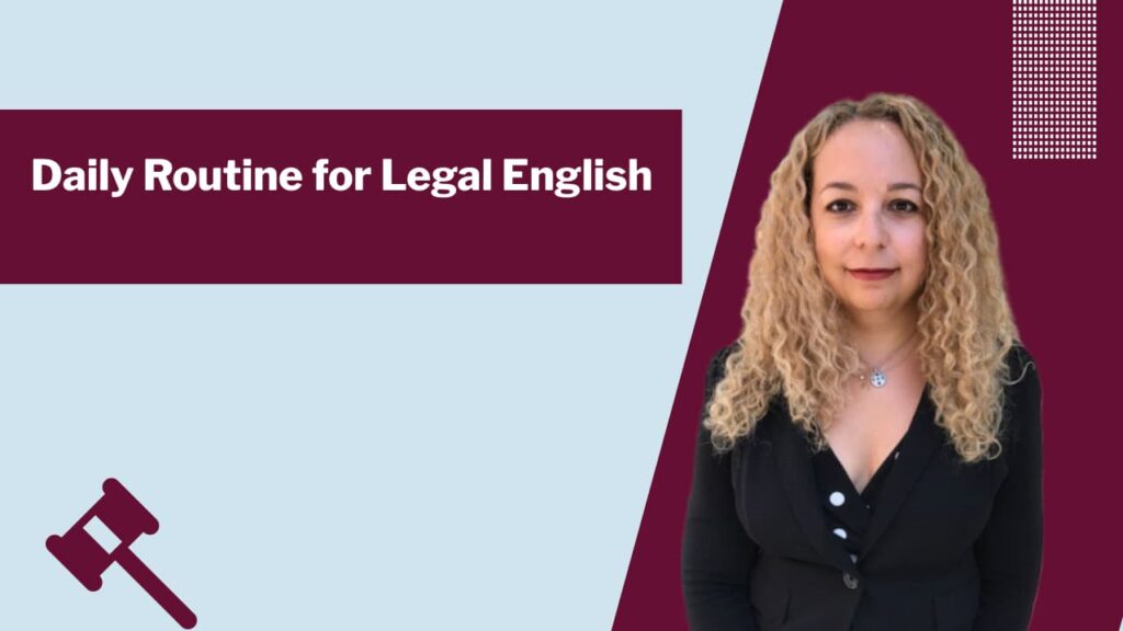 woman daily routine legal English